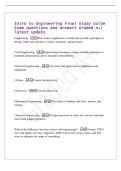 Intro to Engineering Final Study Guide&NewLine;Exam questions and answers Graded A&plus;&vert;&NewLine;latest update&NewLine;Engineering - The creative application of math and scientific principles to&NewLine;design&comma; build&comma; and optimize systems&comma; structures&comma; and processes&period;&NewLine;Civil Engineering -