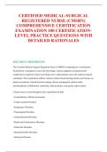CERTIFIED MEDICAL-SURGICAL &NewLine;REGISTERED NURSE &lpar;CMSRN&rpar; &NewLine;COMPREHENSIVE CERTIFICATION &NewLine;EXAMINATION 100 CERTIFICATION&NewLine;LEVEL PRACTICE QUESTIONS WITH &NewLine;DETAILED RATIONALES