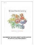 BIOCHEMISTRY TEST BANK GARRETT CHAPTER QUESTION SET WITH FULL SOLUTION GRADED A