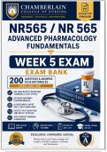 NR565 &sol; NR 565 Advanced Pharmacology Fundamentals Week 5 Exam &vert; Exam Bank 200 Questions & Answers Plus Rationales Latest 2026 &sol; 2027 &vert; 100&percnt; Correct &vert; Grade A - Chamberlain