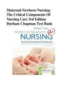 Complete Test Bank for Maternal-Newborn Nursing&colon; The Critical Components of Nursing Care&comma; 3rd Edition by Durham and Chapman &vert; All Chapters &vert; Verified Questions and Correct Answers