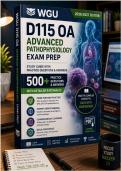 WGU D115 OA Advanced Pathophysiology Exam Prep 2026&sol;2027 &vert; 500&plus; Practice&NewLine;Questions & Answers with Rationales &vert; PDF