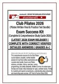 Club Pilates 2026 Exam Success Kit &ndash; Written Final & Practice Test Bundle&colon; Complete 200&plus; Q Test Bank with Verified Answers & Detailed Rationales &vert; 2026&sol;2027 Edition &vert; 100&percnt; Pass Guarantee