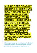 NUR 417 Care of Adult II Complete Exam Bank &vert; Exams 1-3 & Final &vert; Latest 2026&sol;2027 Med-Surg & Critical Care Q&A