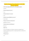 Medical Imaging Exam Questions with 100&percnt;&NewLine;Correct Answers