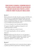 WISCONSIN NURSING JURISPRUDENCE &NewLine;EXAMINATIONCOMPLETE QUESTIONS &NewLine;AND DETAILED SOLUTIONS LATEST &NewLine;UPDATE THIS YEAR JUST RELEASED 