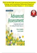 Complete Test Bank for Advanced Assessment&colon; Interpreting Findings and Formulating Differential Diagnoses&comma; 4th Edition by Goolsby & Grubbs &ndash; All 22 Chapters with Verified Answers & Detailed Rationales