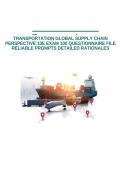 TRANSPORTATION GLOBAL SUPPLY CHAIN PERSPECTIVE 10E EXAM 100 QUESTIONNAIRE FILE RELIABLE PROMPTS DETAILED RATIONALES&NewLine;