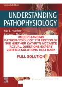 UNDERSTANDING&NewLine;PATHOPHYSIOLOGY 7TH EDITION BY&NewLine;SUE HUETHER KATHRYN MCCANCE&NewLine;ACTUAL QUESTIONS EXPERT&NewLine;VERIFIED SOLUTIONS TEST BANK