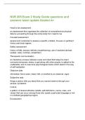 NUR 205 Exam 2 Study Guide questions and&NewLine;answers latest update Graded A&plus;&NewLine;Head to toe assessment&NewLine;an assessment that organizes the collection of comprehensive physical&NewLine;data by proceeding through the entire body from head to toe&NewLine;Focused assessment&NewLine;asse