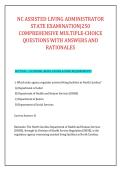 NC ASSISTED LIVING ADMINISTRATOR &NewLine;STATE EXAMINATION&vert;250 &NewLine;COMPREHENSIVE MULTIPLE-CHOICE &NewLine;QUESTIONS WITH ANSWERS AND &NewLine;RATIONALES
