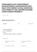 FUNDAMENTALS OF CHEMOTHERAPY IMMUNOTHERAPY ADMINISTRATION TEST EXAM WITH CORRECT ACTUAL QUESTIONS AND CORRECTLY WELL DEFINED ANSWERS LATEST ALREADY GRADED A&plus;