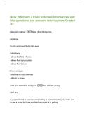 Nurs 205 Exam 2 Fluid Volume Disturbances and&NewLine;IV's questions and answers latest update Graded&NewLine;A&plus;&NewLine;Macrodrip tubing - 10 or 15 or 20 drips&sol;mL&NewLine;big drops&NewLine;for pt's who need fluids right away&NewLine;Advantages&NewLine;-allows fast fluid infusi