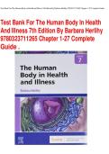 Test Bank For The Human Body in Health and Illness 7th Edition By Barbara Herlihy &vert; 9780323711265 &vert; &vert; Chapter 1-27 &vert; All Chapters with Answers and Rationales&vert; Newest Edition