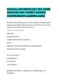PHYSICAL ANTHROPOLOGY TEST PAPER &NewLine;QUESTIONS AND CORRECT ANSWERS &NewLine;COMPREHENSIVE LEARNING GUIDE 