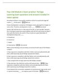 Psyc 140 Module 1 Exam practice- Portage&NewLine;Learning Exam questions and answers Graded A&plus;&NewLine;latest update&NewLine;According to Erikson&comma; unsuccesful completion of the first psychscial stage will&NewLine;result in &lowbar;&lowbar;&lowbar; of the world&period; -Mistrust&NewLine;Human development is comprised 