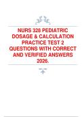 NURS 328 &ndash; Pediatric Dosage & Calculation Practice Test 2&comma; National University Latest Study Guide &lpar;2026&rpar;