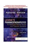 Test Bank for Lehne's Pharmacotherapeutics for Advanced Practice Nurses and Physician Assistants 3rd Edition by Resenthal and Burchum