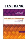 TEST BANK FOR INTERPERSONAL RELATIONSHIPS&colon; PROFESSIONAL COMMUNICATION SKILLS FOR NURSES&comma; 6TH EDITION BY ELIZABETH C&period; ARNOLD & KATHLEEN UNDERMAN BOGGS&vert; ALL CHAPTERS &vert; QUESTIONS & 100&percnt; VERIFIED ANSWERS AND RATIONALES &vert; GRADED A&plus;