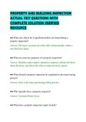PROPERTY AND BUILDING INSPECTION &NewLine;ACTUAL TEST QUESTIONS WITH &NewLine;COMPLETE SOLUTION VERIFIED &NewLine;RESOURCE 