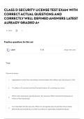 CLASS D SECURITY LICENSE TEST EXAM WITH CORRECT ACTUAL QUESTIONS AND CORRECTLY WELL DEFINED ANSWERS LATEST ALREADY GRADED A&plus;