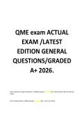 QME exam ACTUAL &NewLine;EXAM &sol;LATEST &NewLine;EDITION GENERAL &NewLine;QUESTIONS&sol;GRADED &NewLine;A&plus; 2026&period;