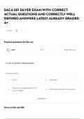 SACA 201 SILVER EXAM WITH CORRECT ACTUAL QUESTIONS AND CORRECTLY WELL DEFINED ANSWERS LATEST ALREADY GRADED A&plus;