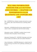 WGU D561 INFORMATION &NewLine;SYSTEMS FOR ACCOUNTING &NewLine;AND CONTROL  - CHAPTER 1-24 &NewLine;POWERPOINTS EXAM &NewLine;QUESTIONS AND ANSWERS 2026 - 2027