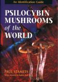 Psilocybin Mushrooms of the World An Identification Guide  Complete Study Notes&comma; Summary & Exam Guide