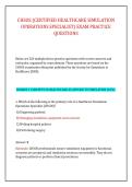 CHSOS &lpar;CERTIFIED HEALTHCARE SIMULATION &NewLine;OPERATIONS SPECIALIST&rpar; EXAM PRACTICE &NewLine;QUESTIONS