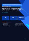 NPS Neonatal & Pediatric Respiratory Care Exam Actual 2026&sol;2027 &ndash; Complete Exam-Style Questions &vert; 100&percnt; Verified &ndash; Pass Guaranteed &ndash; A&plus; Graded