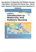 Introduction To Maternity And Pediatric Nursing 10th Edition Test Bank And Answer Key &ndash; Gloria Leifer Maternal Child Nursing Exam Questions & Solutions&period;