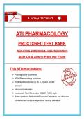 ATI Pharmacology Proctored Test Bank &lpar;2026&rpar; &vert; NGN Pharmacology Questions & Answers&comma; 100&percnt; Verified Graded A&plus;
