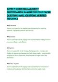 SUPPLY CHAIN MANAGEMENT &NewLine;CERTIFICATION EVALUATION TEST PAPER &NewLine;QUESTIONS AND SOLUTIONS VERIFIED &NewLine;RESOURCE 
