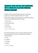 SURGICAL TECH ACTUAL TEST QUESTIONS &NewLine;WITH COMPLETE SOLUTION PREMIUM &NewLine;REVIEW CONTENT 