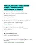 SURGICAL TECH FULL QUESTIONS AND &NewLine;CORRECT ANSWERS VERIFIED &NewLine;CERTIFICATION STUDY PACK 