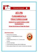 ATI PN Fundamentals 2023 Proctored Exam &vert; NGN Nursing Questions&comma; Case Scenarios & Answers&comma; 100&percnt; Verified Graded A&plus;