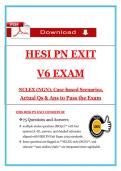 HESI PN Exit V6 Exam &lpar;Latest 2026&sol;2027 Update&rpar; &vert; NGN-Style Questions&comma; Case Scenarios & Answers with Rationales&comma; Graded A&plus;