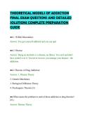 THEORETICAL MODELS OF ADDICTION &NewLine;FINAL EXAM QUESTIONS AND DETAILED &NewLine;SOLUTIONS COMPLETE PREPARATION &NewLine;GUIDE