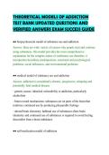 THEORETICAL MODELS OF ADDICTION &NewLine;TEST BANK UPDATED QUESTIONS AND &NewLine;VERIFIED ANSWERS EXAM SUCCESS GUIDE 
