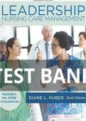 Updated Latest Test Bank for Leadership and Nursing Care Management 6th Edition by Diane Huber Nursing Leadership Nursing Care Management Subject Nursing Leadership Course Comprehensive Practice Questions and Verified Answers&period;