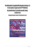 Updated Latest Test Bank for Applied Pathophysiology A Conceptual Approach 4th Edition Pathophysiology Applied Pathophysiology Subject Pathophysiology Course Comprehensive Practice Questions and Verified Answers&period;