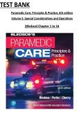 TEST BANK &NewLine;Paramedic Care&colon; Principles & Practice&comma; 6th edition &NewLine;Volume 5&colon; Special Considerations and Operations &NewLine;&lpar;Bledsoe&rpar; &NewLine;Chapter 1 to 16&NewLine;