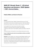 NUR 257 Chronic Exam 3 &vert; 45 Actual &NewLine;Questions and Answers &vert; 2025 Update &NewLine;&vert; 100&percnt; Correct-Galen&period;
