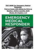 TEST BANK For Emergency Medical&NewLine;Responder&NewLine; First on Scene 12th Edition by Chris Le&NewLine;Baudour&comma; Kaitlyn Laurelle&comma; Keith&NewLine; Wesley All Chapters 1- 2