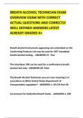 BREATH ALCOHOL TECHNICIAN EXAM &NewLine;OVERVIEW EXAM WITH CORRECT &NewLine;ACTUAL QUESTIONS AND CORRECTLY &NewLine;WELL DEFINED ANSWERS LATEST &NewLine;ALREADY GRADED A&plus; 