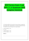 AEB Practice Exam 2 and &NewLine;HW 4&comma; 5&comma; 6 Questions With &NewLine;Complete Solutions