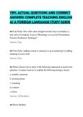 TEFL ACTUAL QUESTIONS AND CORRECT&NewLine;ANSWERS COMPLETE TEACHING ENGLISH&NewLine;AS A FOREIGN LANGUAGE STUDY GUIDE