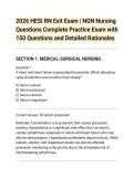 2026 HESI RN Exit Exam &vert; NGN Nursing&NewLine;Questions Complete Practice Exam with&NewLine;150 Questions and Detailed Rationales&NewLine;SECTION 1&colon; MEDICAL-SURGICAL NURSING