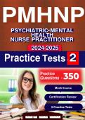 PMHNP Certification Review 2024-2025 &vert; 350&plus; Practice Questions & 2 Mock Exams &vert; Verified Answers & Rationales &vert; Graded A&plus; &vert; Guaranteed Pass